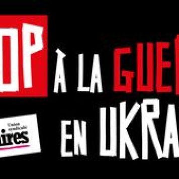 Stop à la guerre en Ukraine !